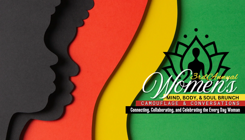3rd Annual Mind, Body, & SOUL Brunch | Camoflage & Conversations